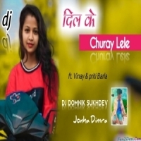 Dil Ke Choray Lele Nagpuri Remix 2023 Dj Domnik